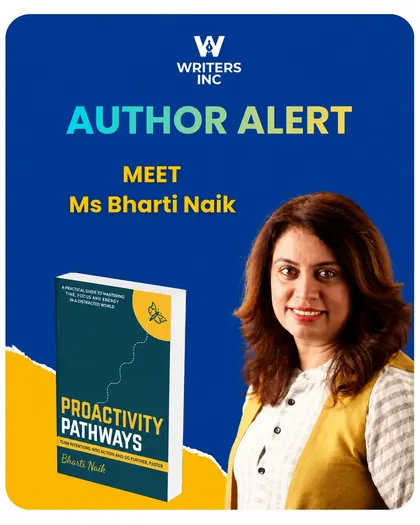 Bharti Naik, author of Proactivity Pathways